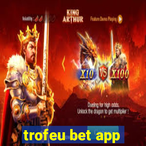 trofeu bet app